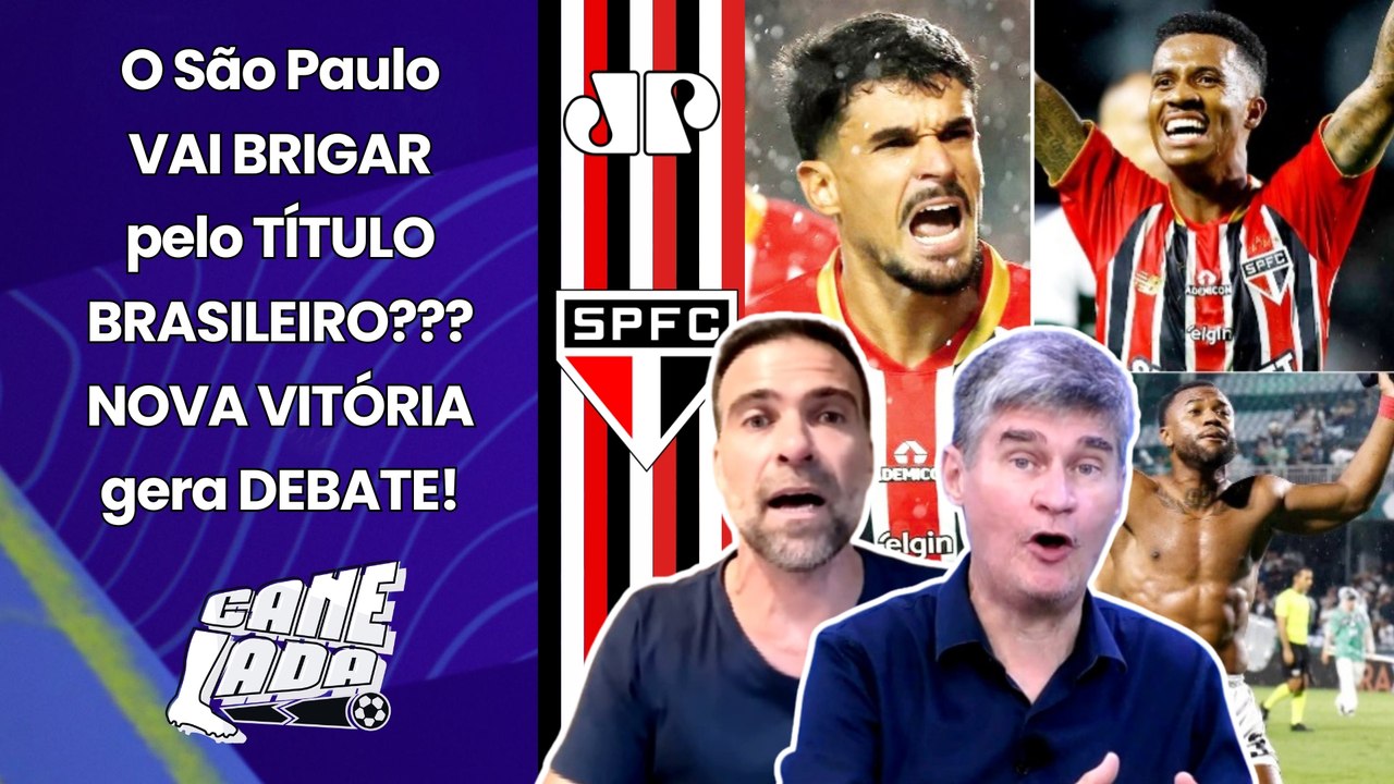 "O SÃO PAULO tá SURPREENDENDO MUITO! Eu NÃO ACHO IMPOSSÍVEL BRIGAR PELO TÍTULO!" VEJA DEBATE!