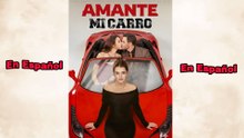 Amante, no toques mi carro (En Español)