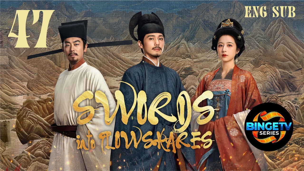 Swords into Plowshares | Ep 47 Full HD | Eng Sub | Best Chinese Historical Drama | Mega short Drama