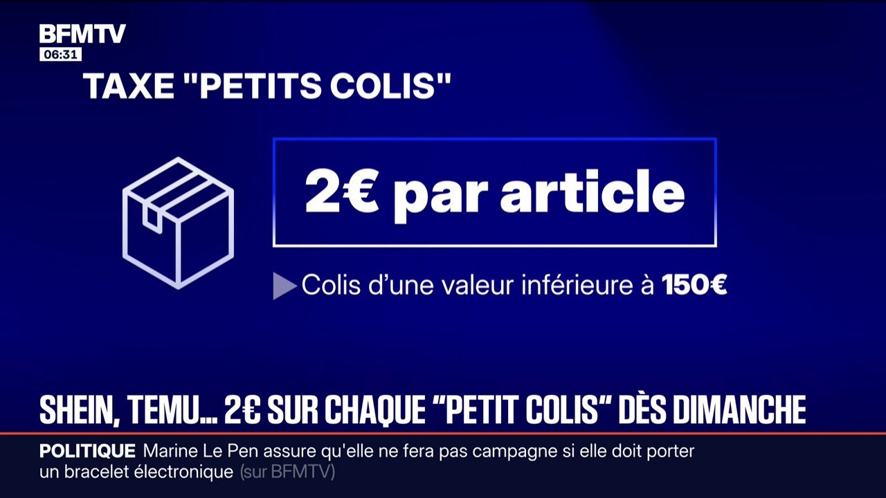 La taxe sur les petits colis, visant notamment les plateformes chinoises, va entrer en vigueur ce dimanche