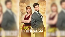 Oops! I'm The Heiress