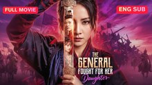 The General Fought For Her Daughter - 2026 Ep ✅