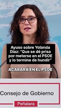Ayuso asegura que Yolanda Díaz, “acabará en el SOE” tras su renuncia a ser candidata de Sumar en las generales.