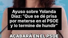 Ayuso asegura que Yolanda Díaz, “acabará en el SOE” tras su renuncia a ser candidata de Sumar en las generales.