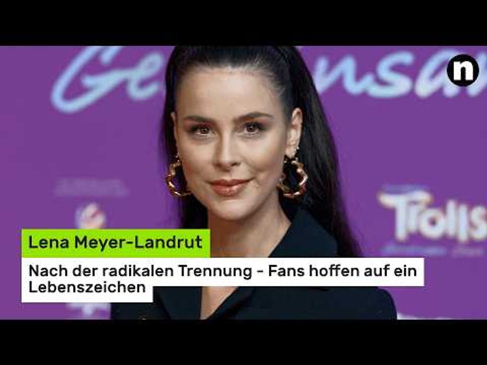 Lena Meyer-Landrut: Nach der radikalen Trennung - Fans hoffen auf ein Lebenszeichen