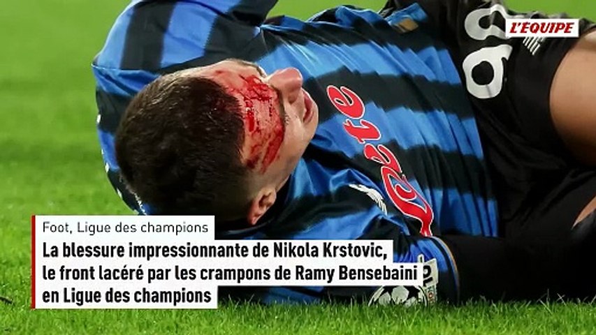 LDC : La blessure impressionnante de Nikola Krstovic, le front lacéré par les crampons de Ramy Bensebaini