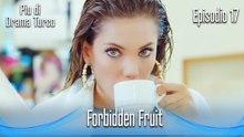 Forbidden Fruit Episodio 17 (Italian Dubbed)