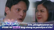 Hating Kapatid: Cris, pinagbayaran na ang utang sa pamilya ni Via! (Episode 109 - Part 1/3)
