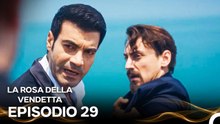 La Rosa Della Vendetta Episodio 29 (Doppiato in Italiano)