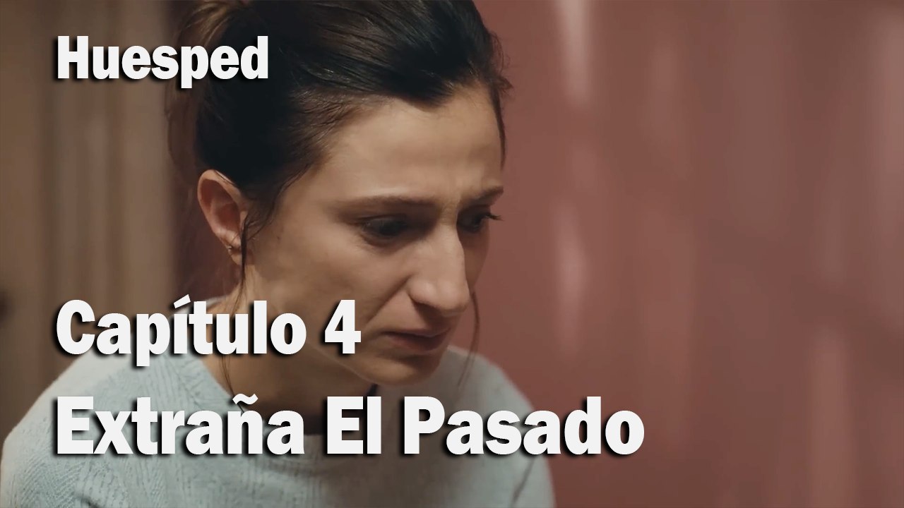 Extraña El Pasado - Huesped