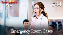 Emergency Room Cases #44