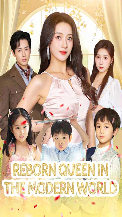 Reborn Queen In The Modern World (DUBBED) Chinese Drama - English Sub