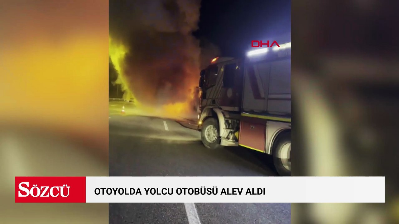 Otoyolda yolcu otobüsü alev aldı