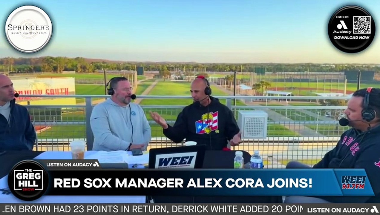 Red Sox manager Alex Cora Live from Fort Myers, Red Sox Spring Training! ||The Greg Hill Show!