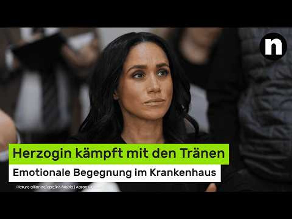 Meghan Markle: Emotionale Begegnung im Krankenhaus - Herzogin kämpft mit den Tränen