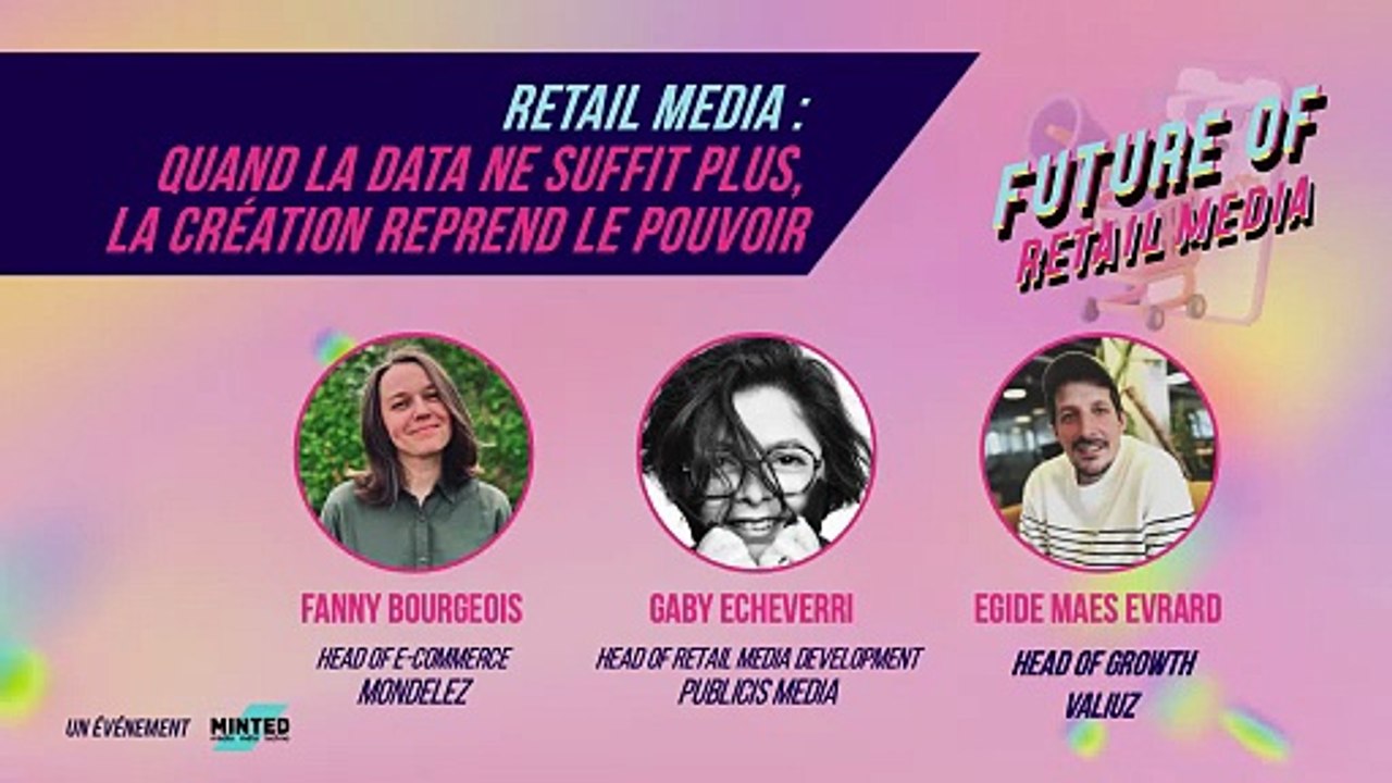 Future of Retail Media : quand la data ne suffit plus, la création reprend le pouvoir