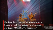 Cantora Joyce Alane se apresenta em Sousa e reafirma raízes nordestinas em turnê "Um Dia Te Encontro"