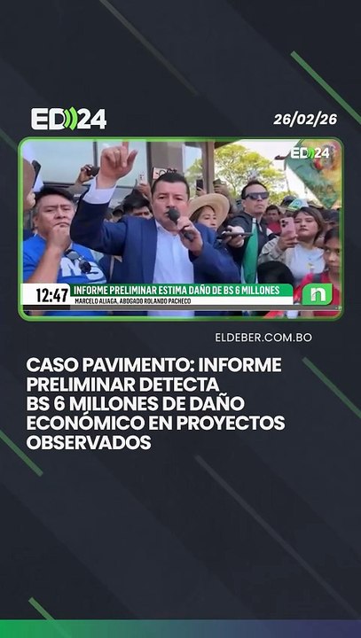 Caso pavimento: informe preliminar detecta Bs 6 millones de daño económico en proyectos observados