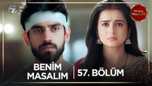 Benim Masalım Hint Dizisi | 57. Bölüm | 1 Kasım 2024   @kanal7