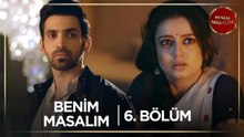 Benim Masalım Hint Dizisi | 6. Bölüm (Kısa Versiyon)
