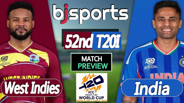T20 World Cup 2026 | India vs West Indies 52nd T20l Match Preview |
