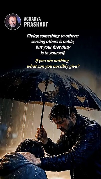 Serve After Self __ Acharya Prashant