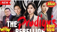 The Prodigy's Rebellion (DUBBED) Full Movies English Sub