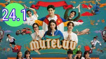 MuTeLuv Episode 24.1 Engsub