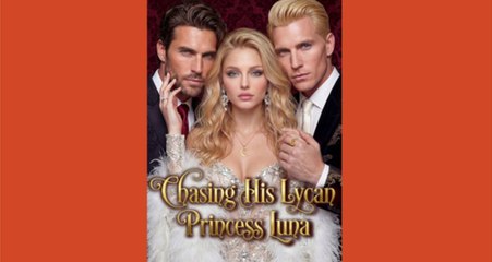 Chasing His Lycan Princess Luna ???? #englishsub