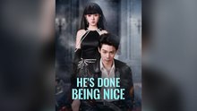 He's Done Being Nice (DUBBED) Full Chinese Drama