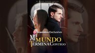 Mi mundo termina contigo (Doblado) Episódio Completo [ Nuevos drama 2026 ]