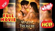 🧡🍏 🔥 My Silent Treasure Full Movie | Reelshort Hot HD