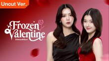Frozen Valentine (2026) Ep 1 Eng Sub