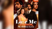 [New Drama] Love Me Again, My Hidden Lover #flareflow - Full Movie