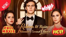 🔥 Reborn To Ruin Billionaire's Second Chance