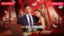[ENG] The Billionaire and the Baby Trap Full Movie ❤️FlashZone