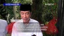 Jawab Jokowi soal MK Diminta Larang Keluarga Presiden-Wapres Calonkan Diri di Pilpres