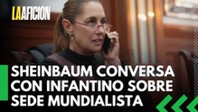 Sheinbaum dialoga con Infantino sobre el Mundial
