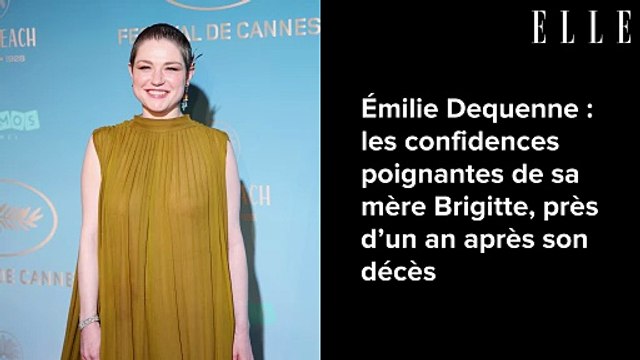 Émilie Dequenne : les confidences poignantes de sa mère Brigitte, près d’un an après son décès