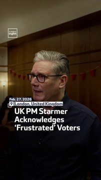 UK PM Starmer Acknowledges ‘Frustrated’ Voters