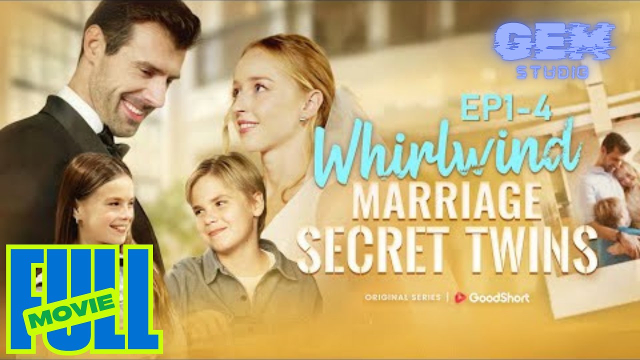 Hot 2026 Whirlwind Marriage: Secret Twins Flickreel Gem Studio