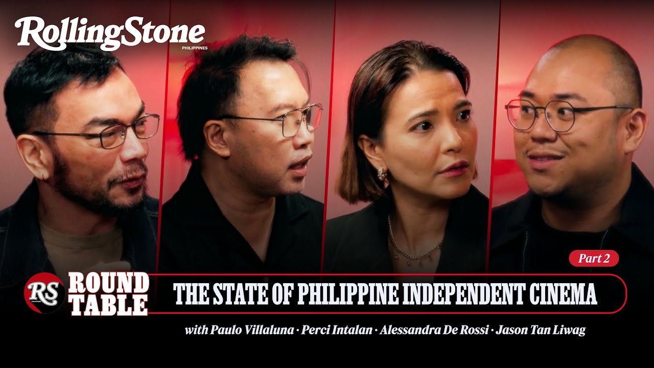 The Unfiltered Reality of Philippine Indie Cinema (2/3) | Rolling Stone Philippines Roundtable