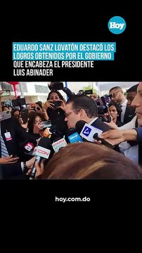 Eduardo Sanz Lovatón destacó los logros obtenidos por el gobierno que encabeza el presidente Luis Abinader
