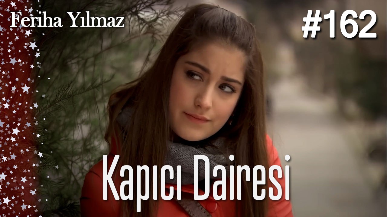 Kapıcı Dairesi #162  - The Kapıcı Kızı: Feriha