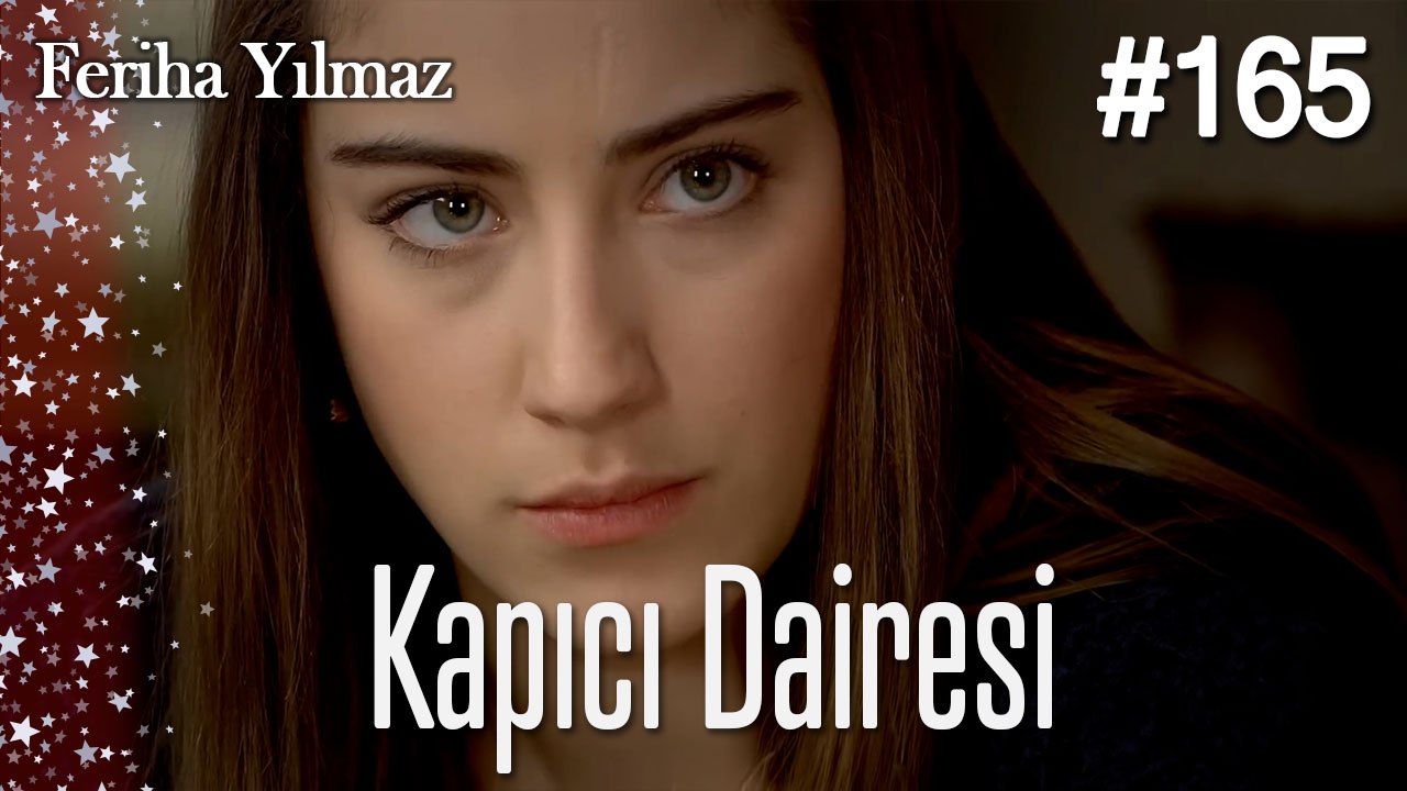 Kapıcı Dairesi #165  - The Kapıcı Kızı: Feriha