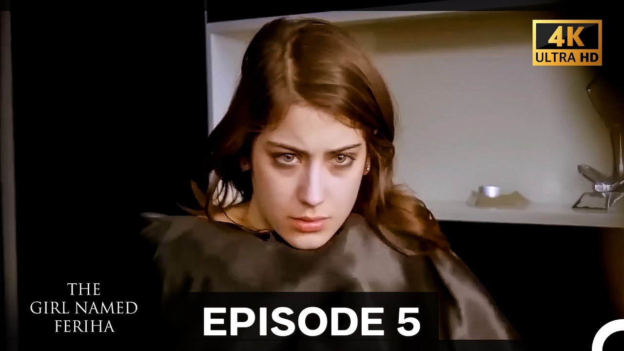 The Girl Named Feriha Episode 5 (4K)