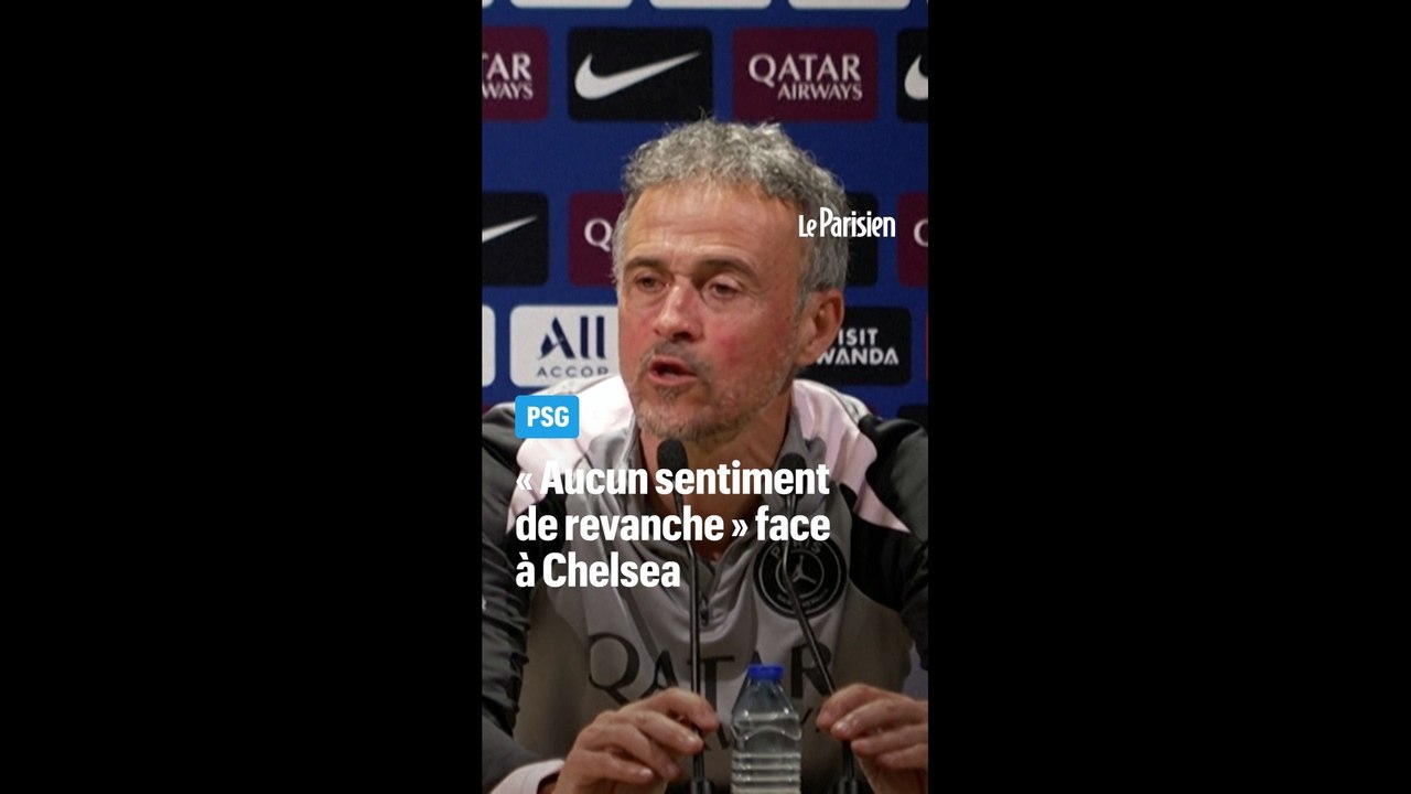 Ligue des Champions : pas de  « sentiment de revanche » face à Chelsea