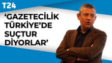 Özgür Özel: Dünyaya 'Gazetecilik Türkiye'de suçtur' diyorlar