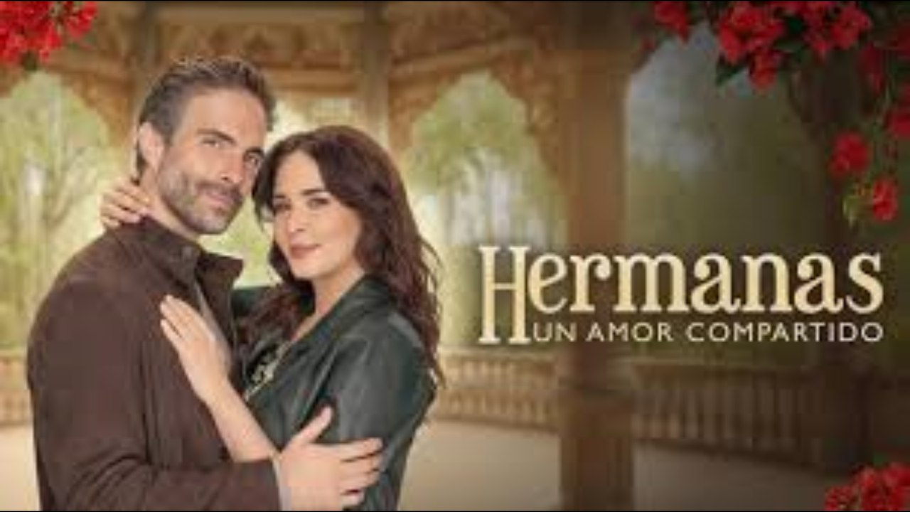 Hermanas Un Amor Compartido Capitulo 19