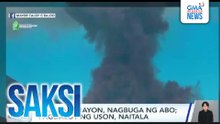 Bulkang Mayon, nagbuga ng abo; pagdaloy ng uson, naitala | Saksi
